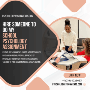 Hire Someone To Do My School Psychology Assignment