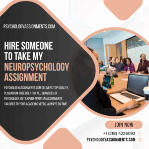 Hire Someone To Take My Neuropsychology Assignment