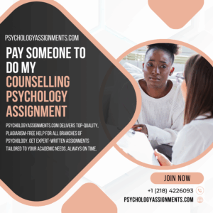 Pay Someone To Do My Counselling Psychology Assignment