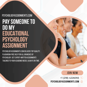 Pay Someone To Do My Educational Psychology Assignment