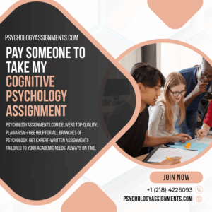 Pay Someone To Take My Cognitive Psychology Assignment