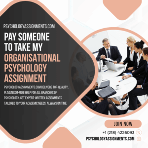 Pay Someone To Take My Organisational Psychology Assignment